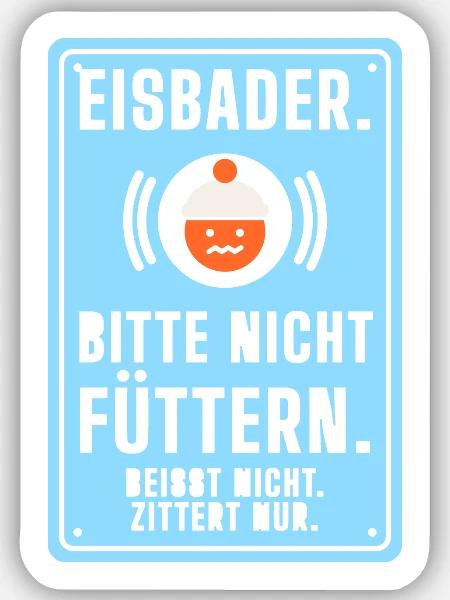 Eisbader. Bitte nicht füttern. Eisbaden lustig - Sticker Größe S (10 x 10 cm) - Mattweiß