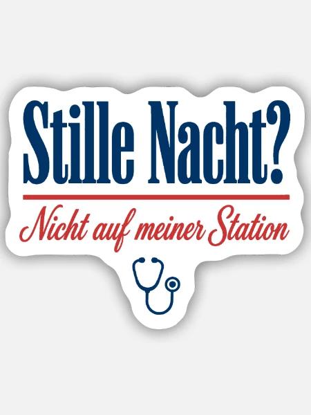 Stille Nacht Nicht auf meiner Station Pflege - Sticker Größe S (10 x 10 cm) - Mattweiß