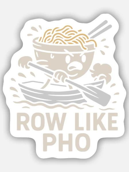 Row like pho - Sticker Größe S (10 x 10 cm) - Mattweiß