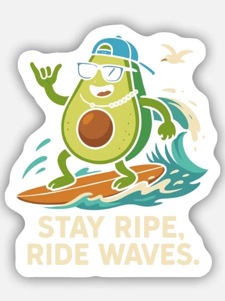 Stay ripe, ride waves - Sticker Größe S (10 x 10 cm) - Mattweiß