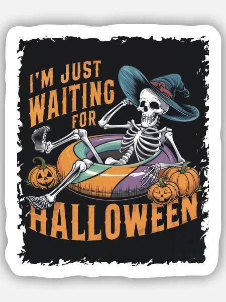 Ich Warte Nur Auf Halloween - Sticker Größe S (10 x 10 cm) - Mattweiß