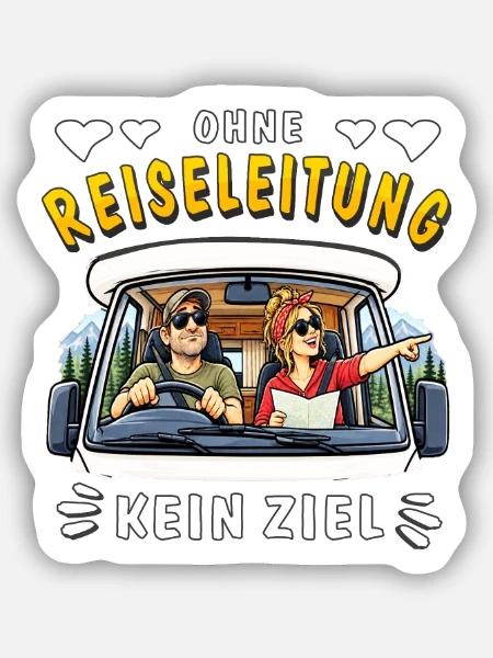 Camping Ohne Reiseleitung kein Ziel - Sticker Größe S (10 x 10 cm) - Mattweiß