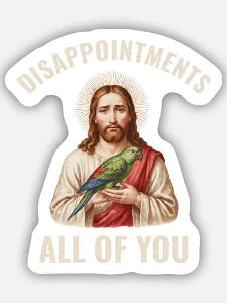Disappointments Jesus mit Papagei - Sticker Größe S (10 x 10 cm) - Mattweiß