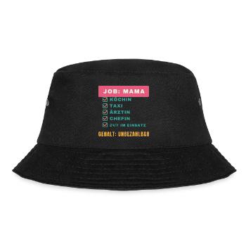 Job: Mama – Gehalt: unbezahlbar - Bucket Hat - Schwarz - Vorne