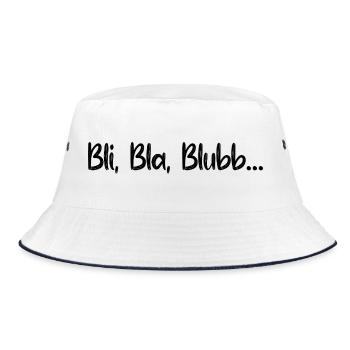 Sprüche Spruch lustig witzig Bli Bla Blubb Witz - Bucket Hat - Weiß/Navy - Vorne