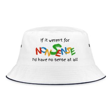 Wenn es keinen Unsinn gäbe - Bucket Hat - Weiß/Navy - Vorne
