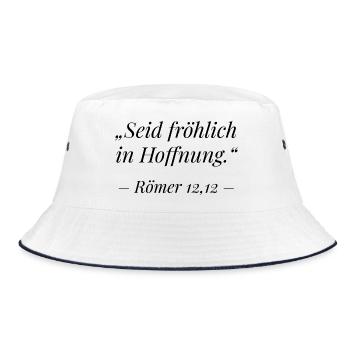 Römer 12,12 Bibelvers: Seid fröhlich in Hoffnung - Bucket Hat - Weiß/Navy - Vorne