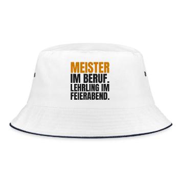 Meister im Beruf. Lehrling im Feierabend - Bucket Hat - Weiß/Navy - Vorne