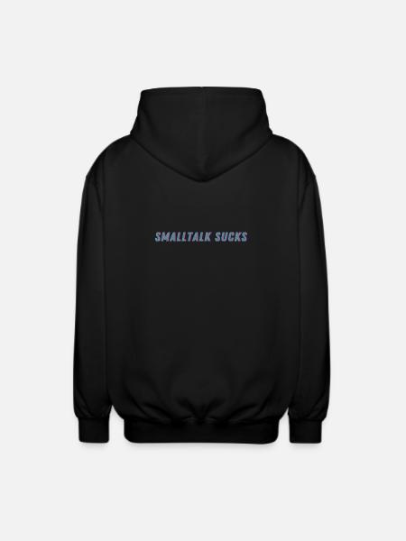 SMALLTALK SUCKS - Spread it! - Unisex Kapuzenjacke - Schwarz