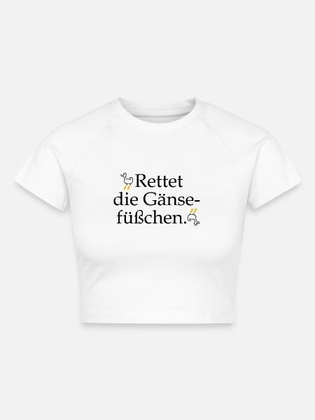 Rettet die Gänsefüßchen! - Cropped Frauen Organic T-Shirt - Weiß