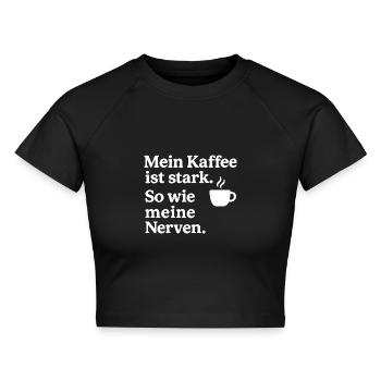 Mein Kaffee stark. So wie meine Nerven. (weiß) - Cropped Frauen Organic T-Shirt - Schwarz - Vorne - AI Model Female 172 light (172cm)