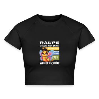 Raupe müsste man sein retro vintage - Cropped Frauen Organic T-Shirt - Schwarz - Vorne - AI Model Female 172 light (172cm)