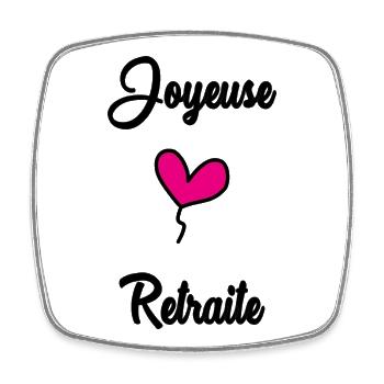 RETRAITE. BONNE RETRAITE. JOYEUSE RETRAITE - Magnet carré - blanc - Devant