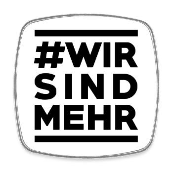 #Wir sind mehr - Statement für Zusammenhalt - Viereckiger Kühlschrankmagnet - Weiß - Vorne