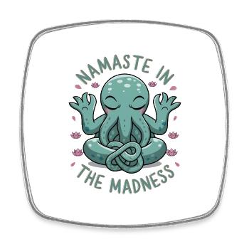 Namaste In The Madness - Square fridge magnet - white - Front