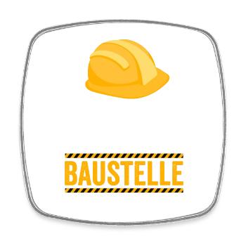 Keine Zeit ich muss auf die Baustelle - Viereckiger Kühlschrankmagnet - Weiß - Vorne