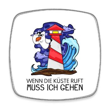 Wenn die Küste ruft Nordsee Leuchtturm - Viereckiger Kühlschrankmagnet - Weiß - Vorne