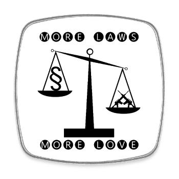 Plus de lois, plus d’amour - moins d’armes - Magnet carré - blanc - Devant