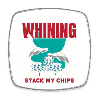 Hör auf zu jammern und hilf mir, meine Chips zu st - Viereckiger Kühlschrankmagnet - Weiß - Vorne