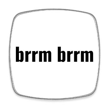 brrm brrm - Square fridge magnet - white - Front