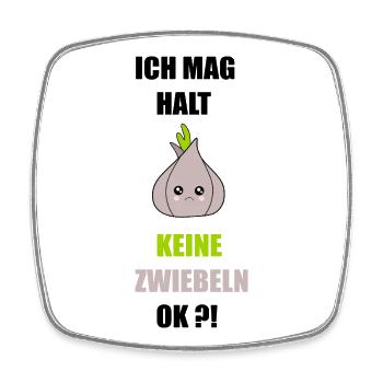 Ich mag keine Zwiebeln - Viereckiger Kühlschrankmagnet - Weiß - Vorne