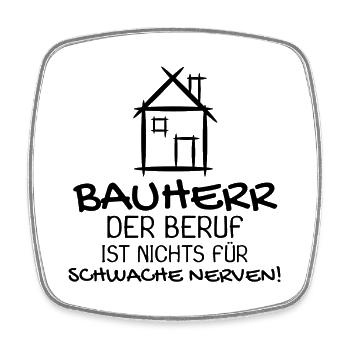 Bauherr Baumeister Hausbau Haus Witziges Geschenk - Viereckiger Kühlschrankmagnet - Weiß - Vorne