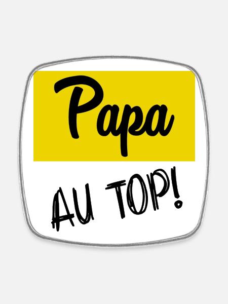 BONNE FÊTE PAPA. PAPA - Magnet carré - blanc