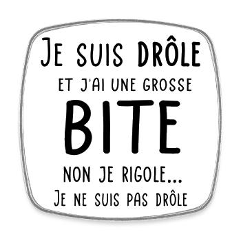 Je suis drôle et j'ai une grosse bite - Magnet carré - blanc - Devant