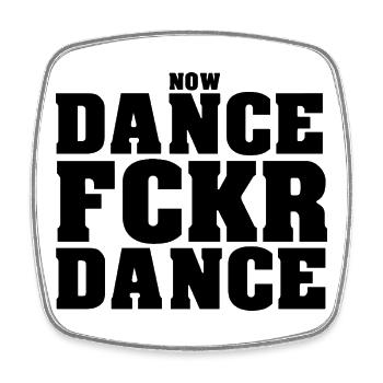 Dance Fckr Dance - Square fridge magnet - white - Front