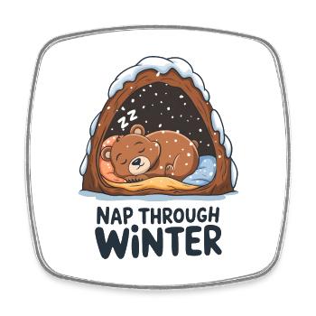 Nap Through Winter - Square fridge magnet - white - Front