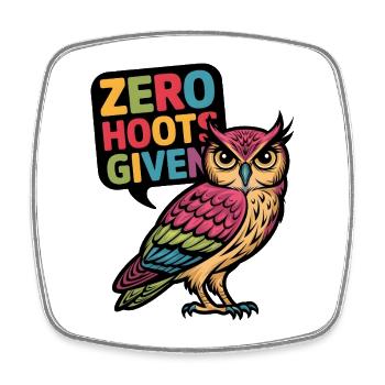 Zero Hoots Given - Square fridge magnet - white - Front