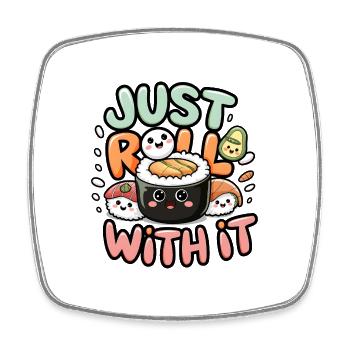 Just Roll With It - Square fridge magnet - white - Front