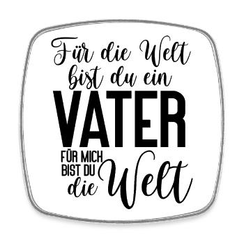 Für die Welt bist du ein Vater für mich die Welt - Viereckiger Kühlschrankmagnet - Weiß - Vorne