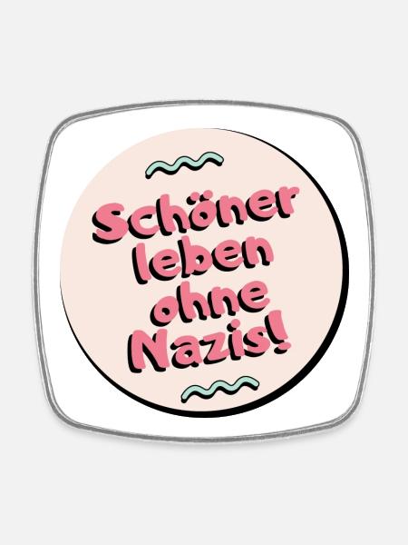 Schoner leben ohne Nazis - Viereckiger Kühlschrankmagnet - Weiß