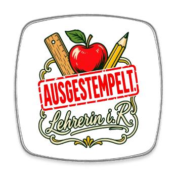 Ausgestempelt Lehrerin im Ruhestand - Viereckiger Kühlschrankmagnet - Weiß - Vorne