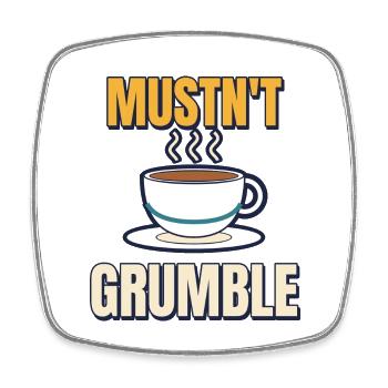 Darf nicht grummeln, lustige britische Teetasse - Viereckiger Kühlschrankmagnet - Weiß - Vorne