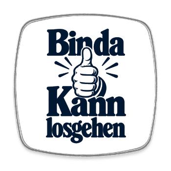 Bin da - Kann losgehen - Cooler Spruch - Viereckiger Kühlschrankmagnet - Weiß - Vorne