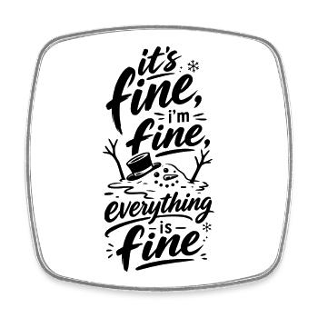 Everything Is Fine Schneemann - Viereckiger Kühlschrankmagnet - Weiß - Vorne