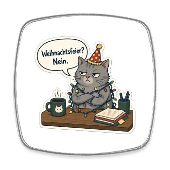 Weihnachtsfeier? Nein. – Grumpy Bürokatze - Viereckiger Kühlschrankmagnet - Weiß - Vorne
