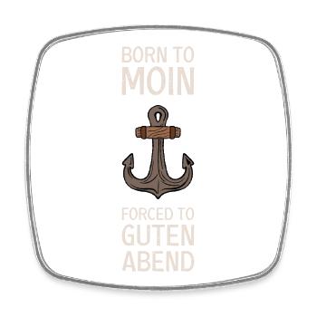 Born To Moin Forced To Guten Abend Anker Norden - Viereckiger Kühlschrankmagnet - Weiß - Vorne