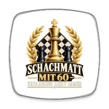 SCHACHMATT MIT 60 ERFAHRUNG ZIEHT IMMER Schach - Viereckiger Kühlschrankmagnet - Weiß - Vorne