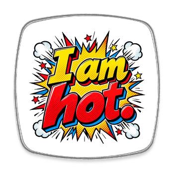 I am hot Comic Burst - Viereckiger Kühlschrankmagnet - Weiß - Vorne