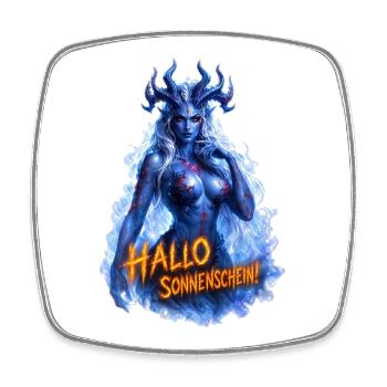 Hallo Sonnenschein! – Dämonin Design - Viereckiger Kühlschrankmagnet - Weiß - Vorne