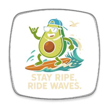 Stay ripe, ride waves - Viereckiger Kühlschrankmagnet - Weiß - Vorne