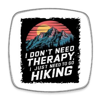 Ich Brauche Keine Therapie, Ich Muss Nur Wandern - Viereckiger Kühlschrankmagnet - Weiß - Vorne