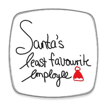 Santa's Least Favourite Employee – Weihnachtshumor - Viereckiger Kühlschrankmagnet - Weiß - Vorne
