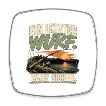 Ein letzter Wurf – Lustiger Angler Spruch - Viereckiger Kühlschrankmagnet - Weiß - Vorne