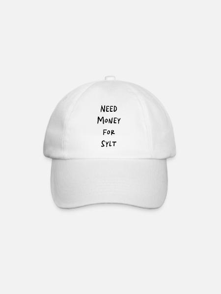 NEED MONEY FOR SYLT - Baseball Cap - white/white