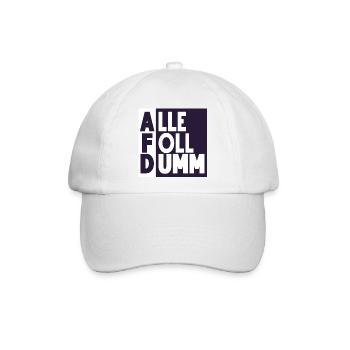Alle Foll dumm! - Baseballkappe - Weiß/Weiß - Vorne