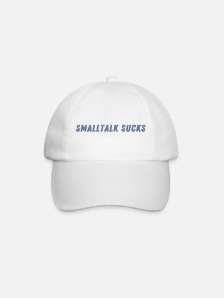 SMALLTALK SUCKS - Spread it! - Baseballkappe - Weiß/Weiß